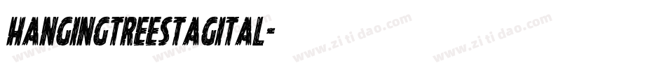 hangingtreestagital字体转换