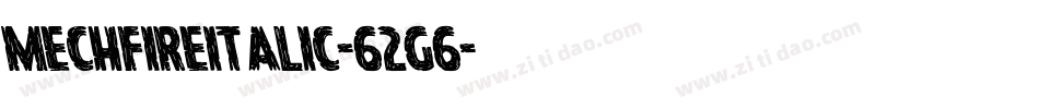 MechfireItalic-62G6字体转换 MechfireItalic-62G6字体转换