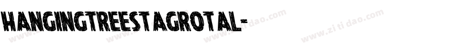 hangingtreestagrotal字体转换