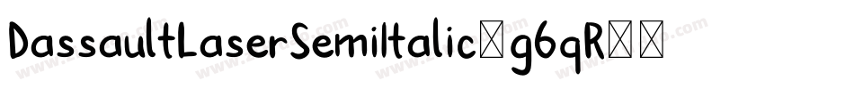 DassaultLaserSemiItalic-g6qR字体转换