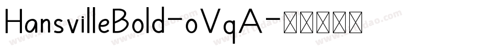 HansvilleBold-oVqA字体转换