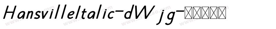 HansvilleItalic-dWjg字体转换