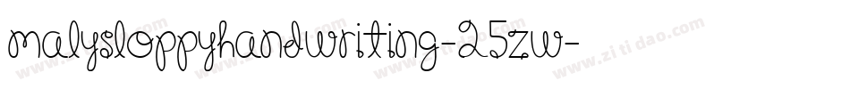 Malysloppyhandwriting-25zW字体转换