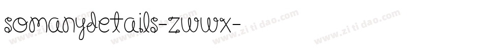 Somanydetails-ZwWx字体转换