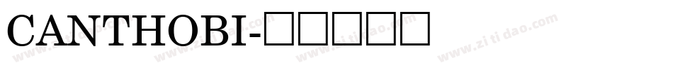 CANTHOBI字体转换