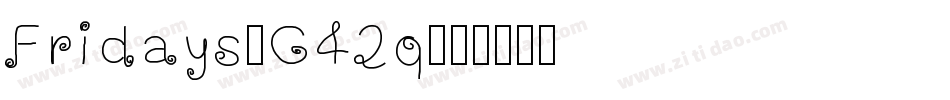 Fridays-G42q字体转换