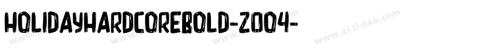 HolidayHardcoreBold-z0O4字体转换