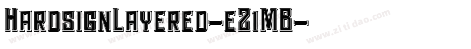 HardsignLayered-eZ1MB字体转换