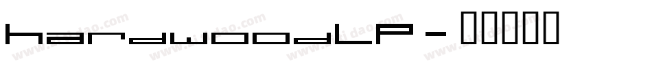 HardwoodLP字体转换
