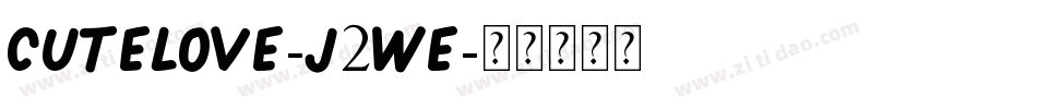 Cutelove-J2WE字体转换