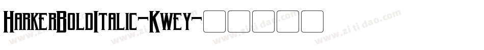 HarkerBoldItalic-Kwey字体转换