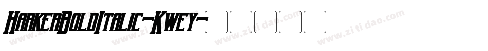 HarkerBoldItalic-Kwey字体转换