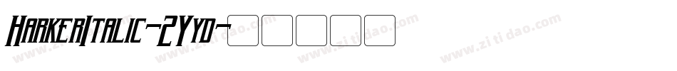 HarkerItalic-2Yyd字体转换