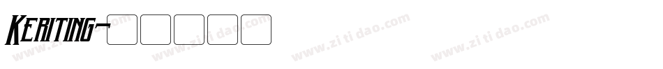 Keriting字体转换