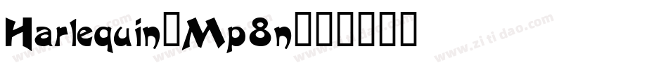 Harlequin-Mp8n字体转换