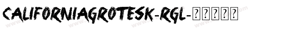 CaliforniaGrotesk-Rgl字体转换