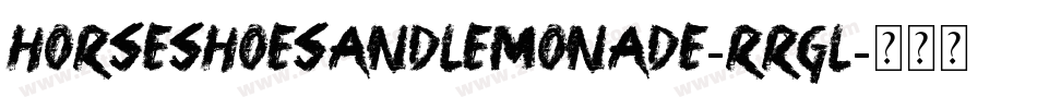 HorseshoesAndLemonade-rRgL字体转换