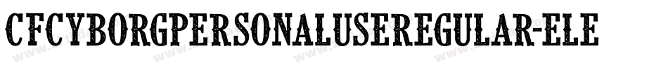 CfCyborgPersonalUseRegular-eLEl字体转换