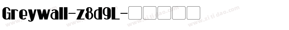 Greywall-z8d9L字体转换