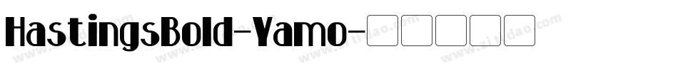 HastingsBold-Yamo字体转换