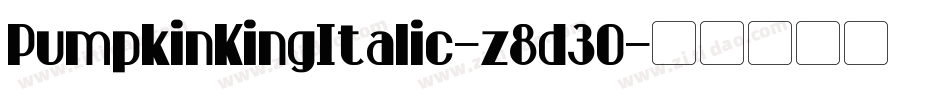 PumpkinKingItalic-z8d30字体转换
