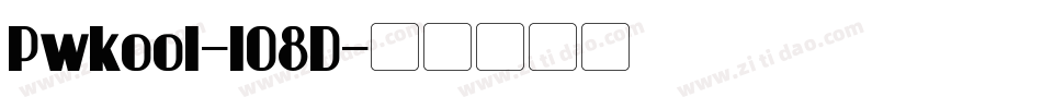 Pwkool-lO8D字体转换