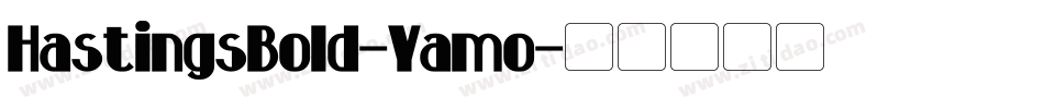 HastingsBold-Yamo字体转换