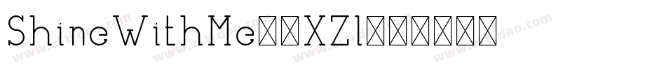 ShineWithMe-2XZl字体转换