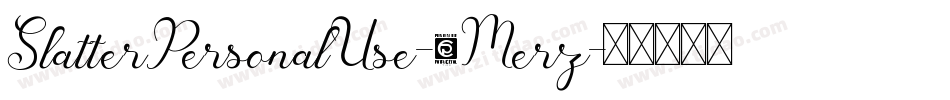 SlatterPersonalUse-8Merz字体转换