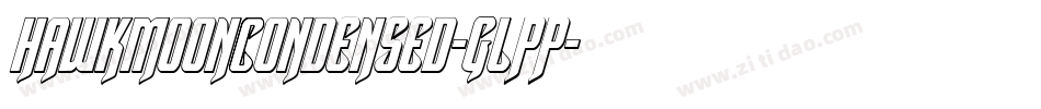 HawkmoonCondensed-GLPP字体转换