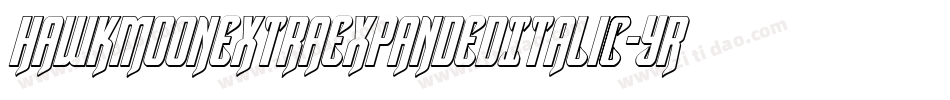 HawkmoonExtraExpandedItalic-yRld字体转换