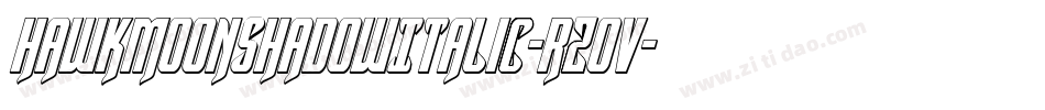 HawkmoonShadowItalic-RZOV字体转换 HawkmoonShadowItalic-RZOV字体转换