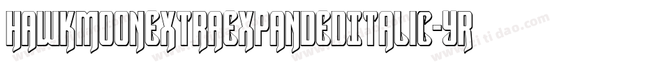HawkmoonExtraExpandedItalic-yRld字体转换