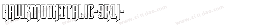 HawkmoonItalic-9R1j字体转换