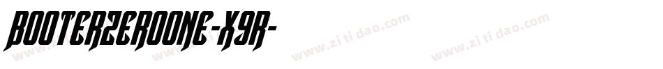 BooterZeroOne-x9r字体转换 BooterZeroOne-x9r字体转换