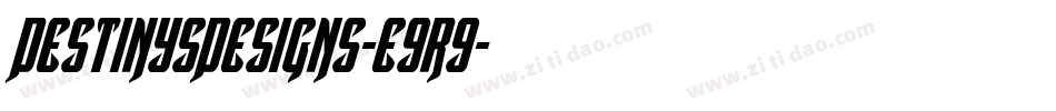 DestinysDesigns-E9R9字体转换