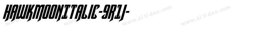 HawkmoonItalic-9R1j字体转换