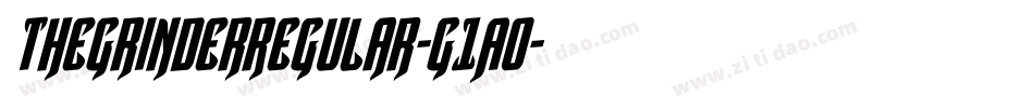 TheGrinderRegular-G1AO字体转换