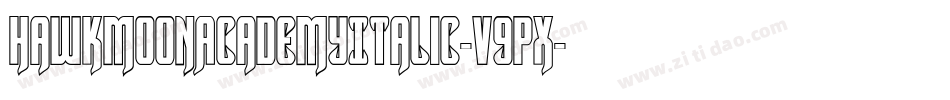 HawkmoonAcademyItalic-V9px字体转换