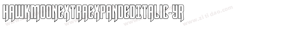 HawkmoonExtraExpandedItalic-yRld字体转换