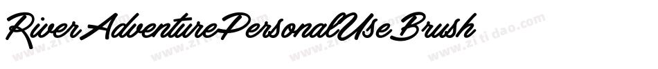 RiverAdventurePersonalUseBrush-MzZx字体转换 RiverAdventurePersonalUseBrush-MzZx字体转换