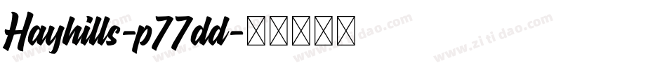 Hayhills-p77dd字体转换
