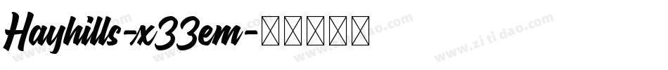 Hayhills-x33em字体转换