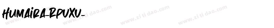 Humaira-RpvXv字体转换
