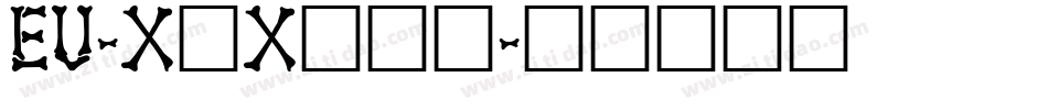 Eu-x1x生成器字体转换