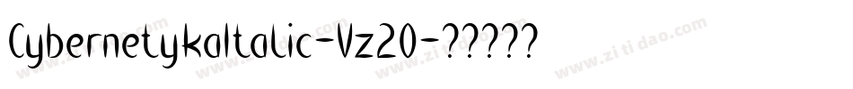 CybernetykaItalic-Vz20字体转换