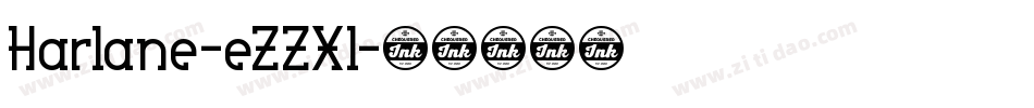 Harlane-eZZXl字体转换 Harlane-eZZXl字体转换