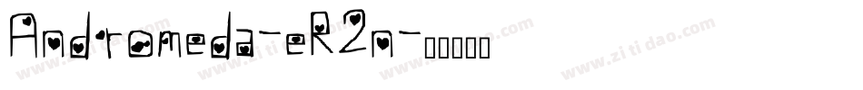 Andromeda-eR2n字体转换