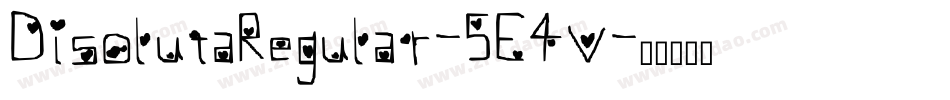 DisolutaRegular-5E4V字体转换