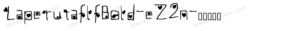 LaperutaflfBold-eZ2n字体转换